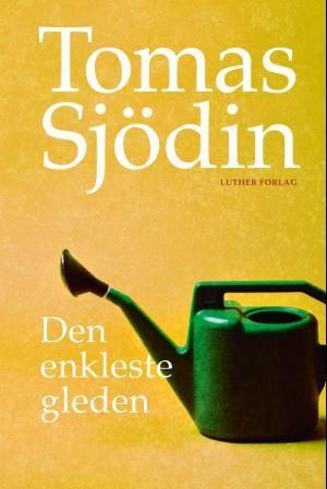 "Den enkleste gleden" av Tomas Sjödin