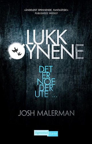 "Lukk øynene" av Josh Malerman