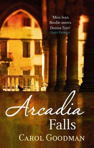 "Arcadia Falls" av Carol Goodman