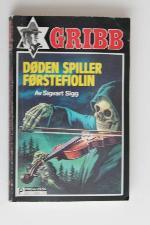 "Døden spiller førstefiolin - Gribb-serien 72" av Sigvart Sigg