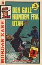 Den gale hunden fra Utah ; Tigeren er løs