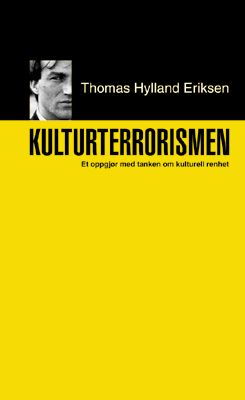 Kulturterrorismen - et oppgjør med tanken om kulturell renhet