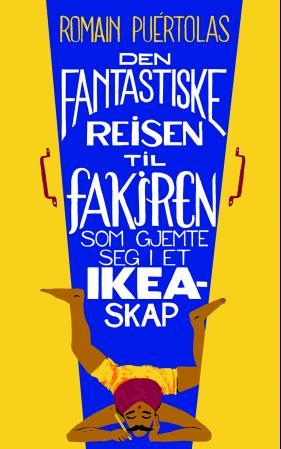 "Den fantastiske reisen til fakiren som gjemte seg i et Ikea-skap" av Romain Puértolas