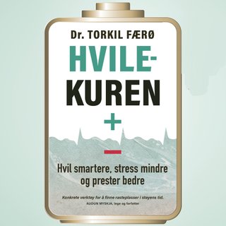 Hvilekuren - hvil smartere, stress mindre og prester bedre