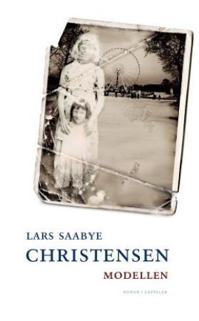 "Modellen - roman" av Lars Saabye Christensen