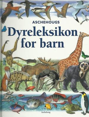 "Aschehougs dyreleksikon for barn" av Jinny Johnson
