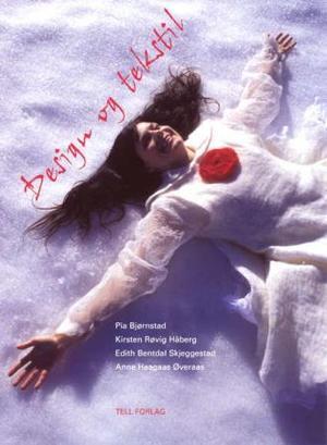 "Design og tekstil" av Pia Bjørnstad