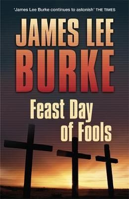 "Feast day of fools" av James Lee Burke
