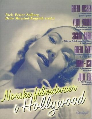 "Norske filmdivaer i Hollywood" av Niels Petter Solberg