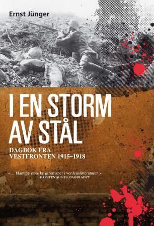 "I en storm av stål dagbok fra Vestfronten 1915-1918" av Ernst Jünger