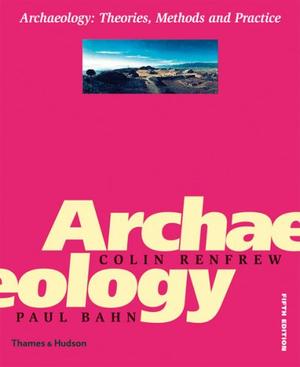 "Archaeology Theories, Methods and Practice" av Colin Renfrew