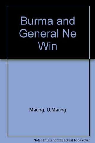 Burma and General Ne Win