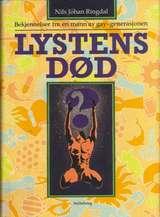 Lystens død? Bekjennelser fra en mann av gay-generasjonen