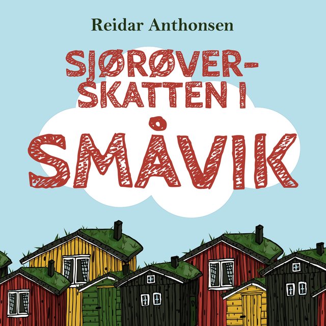 "Sjørøverskatten i Småvik" av Reidar Anthonsen