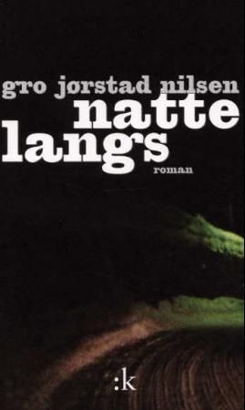 Nattelangs - roman