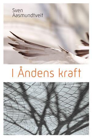 "I åndens kraft - et bibelstudium over første del av Apostlenes gjerninger" av Sven Aasmundtveit