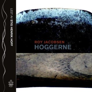 "Hoggerne" av Roy Jacobsen