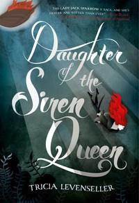 Daughter of the Siren Queen - (Daughter of the Pirate King #2)