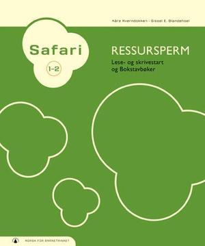 "Safari 1-2 - ressursperm : lese- og skrivestart og bokstavbøker" av Kåre Kverndokken
