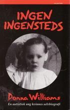 Ingen ingensteds - en autistisk ung kvinnes selvbiografi