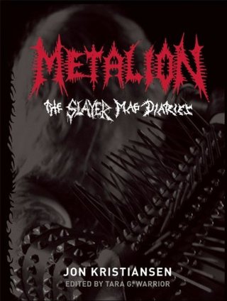 "Metalion - The Slayer Mag Diaries" av Jon Kristiansen