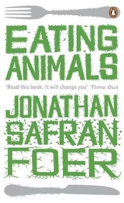"Eating animals" av Jonathan Safran Foer