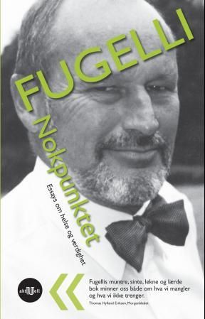 "Nokpunktet - essays om helse og verdighet" av Per Fugelli