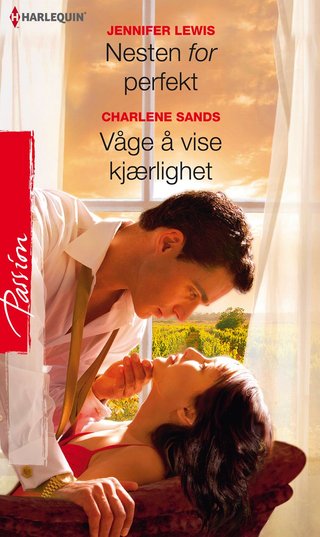 Nesten for perfekt ; Våge å vise kjærlighet