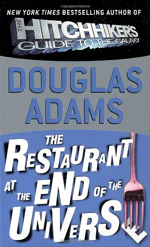"The restaurant at the end of the universe" av Douglas Adams