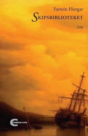 "Skipsbiblioteket - dikt" av Fartein Horgar