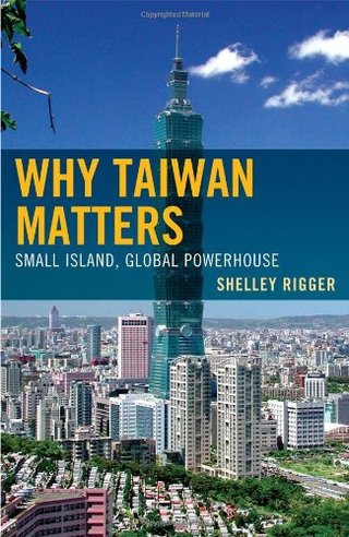"Why Taiwan Matters" av Shelley Rigger