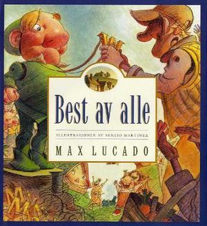 "Best av alle" av Max Lucado