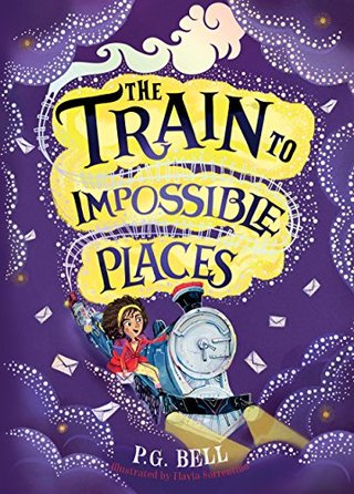 "The Train to Impossible Places" av P. G Bell (author)