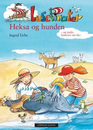 "Heksa og hunden - og andre historier om dyr" av Ingrid Uebe