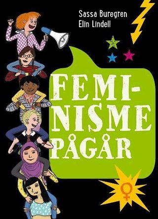 "Feminisme pågår" av Sassa Buregren