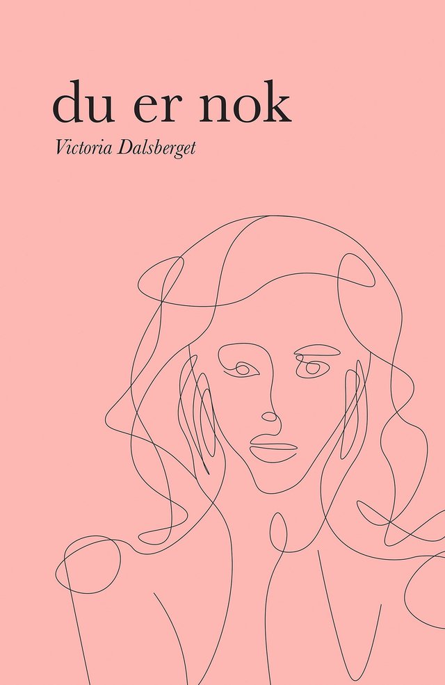 "Du er nok" av Victoria Dalsberget