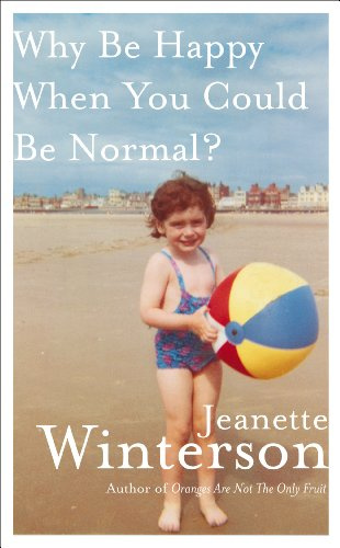 "Why Be Happy When You Could Be Normal?" av Jeanette Winterson
