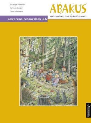 "Abakus - lærerens ressursbok 2A : matematikk for barnetrinnet" av Brit Boye Pedersen