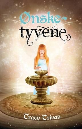 "Ønsketyvene" av Tracy Trivas