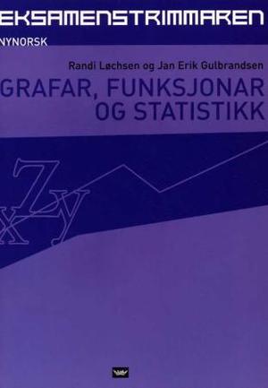 "Grafar, funksjonar og statistikk" av Randi Løchsen