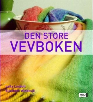 "Den store vevboken" av Laila Lundell