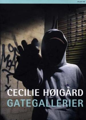 "Gategallerier" av Cecilie Høigård