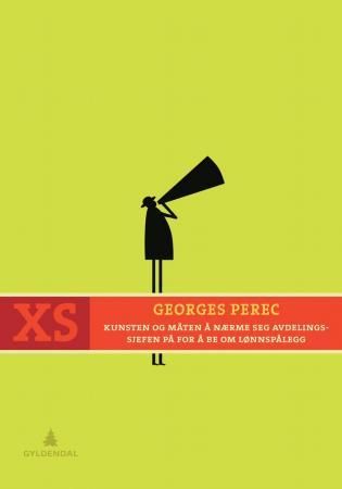"Kunsten og måten å nærme seg avdelingssjefen på for å be om lønnspålegg" av Georges Perec