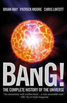 Bang! - the complete history of the universe