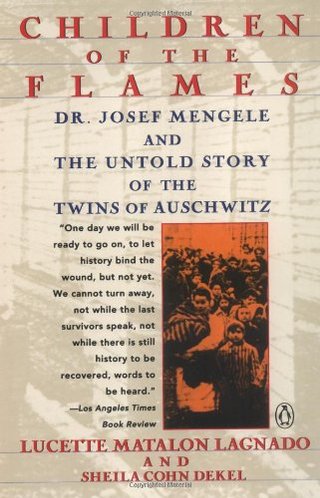 Children of the Flames - Dr Josef Mengele and the Untold Story of the Children of Auschwitz