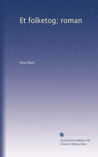 "Et folketog; roman (Norwegian Edition)" av Johan Bojer