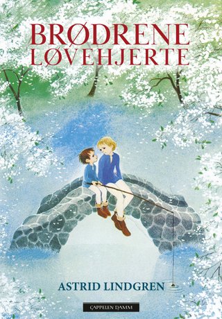 "Brødrene Løvehjerte" av Astrid Lindgren