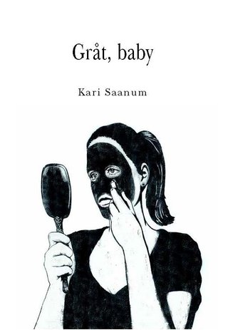 Gråt, baby - roman