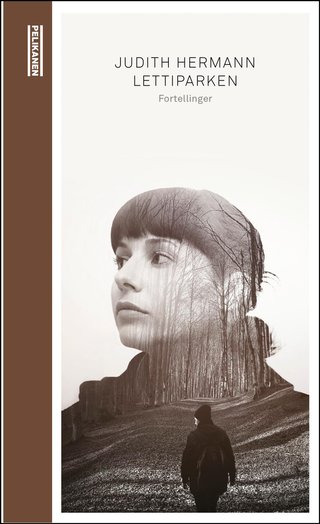 "Lettiparken - fortellinger" av Judith Hermann