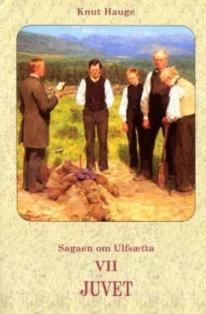 Sagaen om Ulfsætta. Bd. VII - juvet